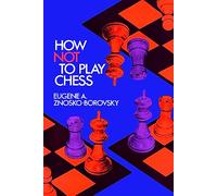 How Not to Play Chess