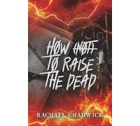 How (Not) To Raise The Dead
