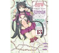 How NOT to Summon a Demon Lord - Tome 13