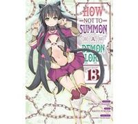How NOT to Summon a Demon Lord - Tome 13