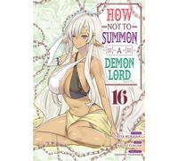 How NOT to Summon a Demon Lord - Tome 16 - Yukiya Murasaki - Meian - broché - Manga