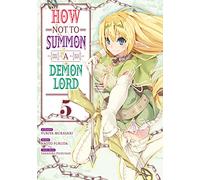 How NOT to Summon a Demon Lord - Tome 5