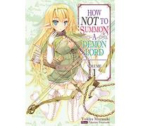 How NOT to Summon a Demon Lord: Volume 1 (Light Novel)