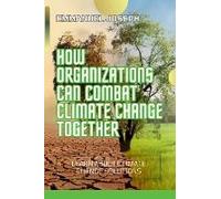 How Organizations Can Help Climate Change