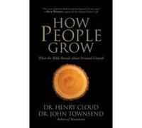 How People Grow Henry Cloud, John Townsend (Auteur)