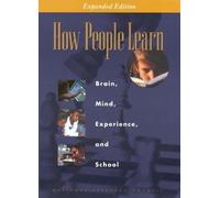 How People Learn: Brain, Mind, Experience, and School: Expanded Edition 2nd (second) edition