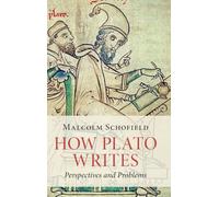 How Plato Writes: Perspectives and Problems