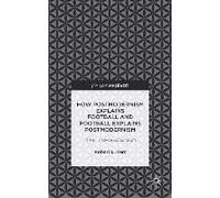 How Postmodernism Explains Football And Football Explains Postmodernism: The Billy Clyde Conundrum