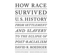 Unknown (Auteur) – How Race Survived US History – Livre en VO