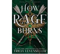 How Rage Burns - Tricia Levenseller - FEIWEL - ebook (ePub) - Livre