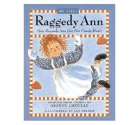 How Raggedy Ann Got Her Candy Heart