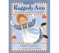 How Raggedy Ann Got Her Candy Heart by Johnny Gruelle Johnny Gruelle (Auteur)