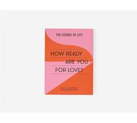 How Ready Are You for Love?: A Path to More Fulfilling and Joyful Relationships