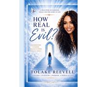 How Real Is Evil?: A True Story of Darkness, Grace, and the Glory of God.