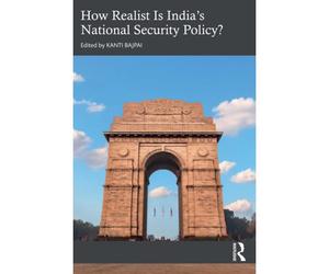 How Realist Is India's National Security Policy?