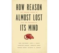 How Reason Almost Lost Its Mind: The Strange Career of Cold War Rationality - [Version Originale] Inconnu (Auteur)