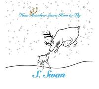 How Reindeer Learn How To Fly