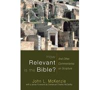 How Relevant Is The Bible?