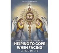 How Religiosity & Spirituality Helping to Cope When Facing Crisis In Life