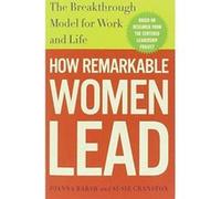 How Remarkable Women Lead
