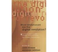 How Revolutionary Was the Digital Revolution