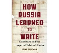 How Russia Learned to Write - Irina Reyfman - University of Wisconsin Press - Livre en Anglais - Paperback Irina ReyfmanIrina Reyfman (Auteur)