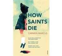 How Saints Die by Carmen Marcus Inconnu (Auteur)