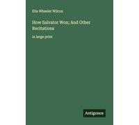 How Salvator Won; And Other Recitations: in large print