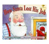 How Santa Lost His Job by Stephen Krensky Stephen Krensky (Auteur)