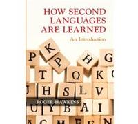 How Second Languages are Learned by Roger University of Essex Hawkins Inconnu (Auteur)