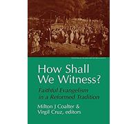 How Shall We Witness?