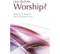 How Shall We Worship?