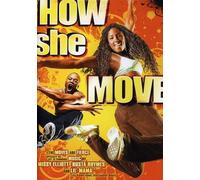 How She Move /