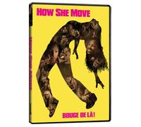 How She Move / Bouge De La!