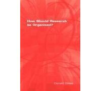 How Should Research Be Organised?
