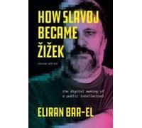 How Slavoj Became Zizek