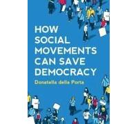 How Social Movements Can Save Democracy