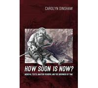 How Soon Is Now?: Medieval Texts, Amateur Readers, and the Queerness of Time