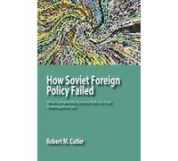 How Soviet Foreign Policy Fail