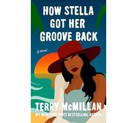 Terry McMillan – How Stella Got Her Groove Back – Berkley