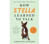How Stella Learned To Talk