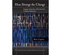 How Strange the Change by Marc Caplan Marc Caplan - Caplan Marc (Auteur)