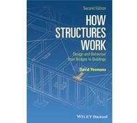 How Structures Work by David formerly University of Liverpool Yeomans David Yeomans, (Auteur)