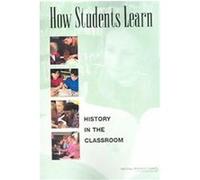 How Students Learn History In The Classroom John D. Bransford, Suzanne Donovan (Auteur)