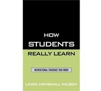 How Students Really Learn by Linda Henshall Wilson Linda Henshall Wilson (Auteur)