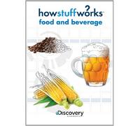 How Stuff Works: Food & Beverage