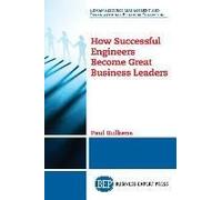 How Successful Engineers Become Great Business Leaders