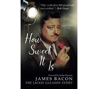 How Sweet It Is: The Jackie Gleason Story