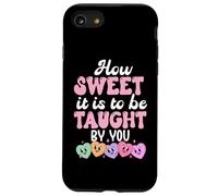 How Sweet it is to Be Taught by You Teacher Valentine's Love Coque pour iPhone SE (2020) / 7/8
