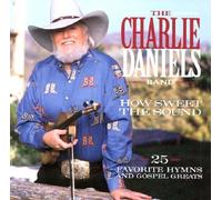 How Sweet the Sound: 25 Favorite Hymns and Gospel Greats